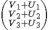 LaTeX: \left(\large\begin{array}V_1 + U_1\\V_2 + U_2\\V_3 + U_3\end{array}\right)